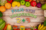 2+3: Eat Fruit and Vegetables Every Day